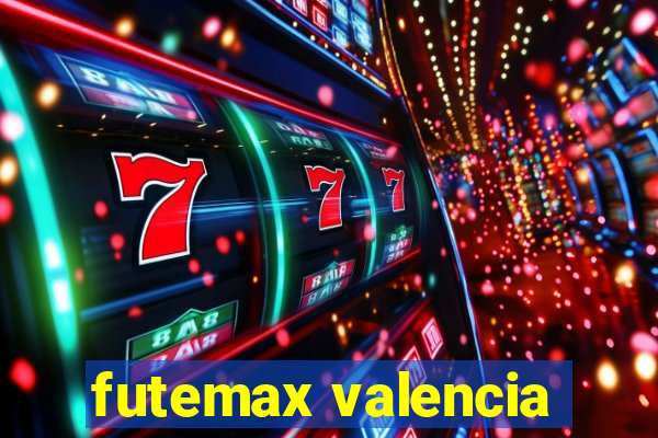 futemax valencia